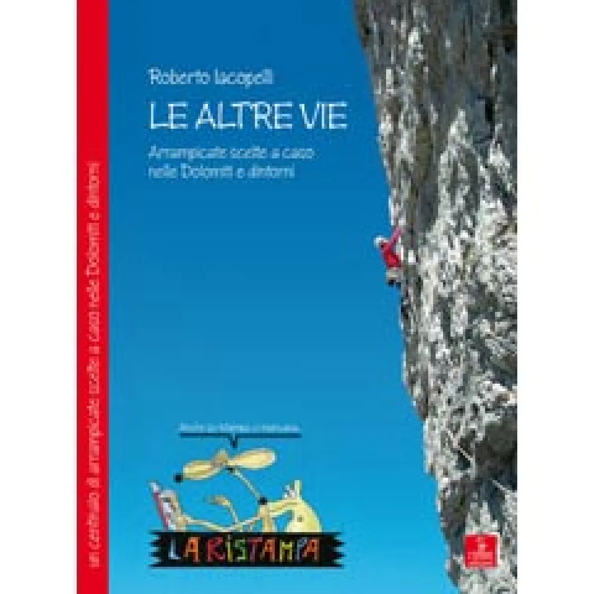 Cierre Edizioni Le Altre Vie climbing guidebook Best Sale