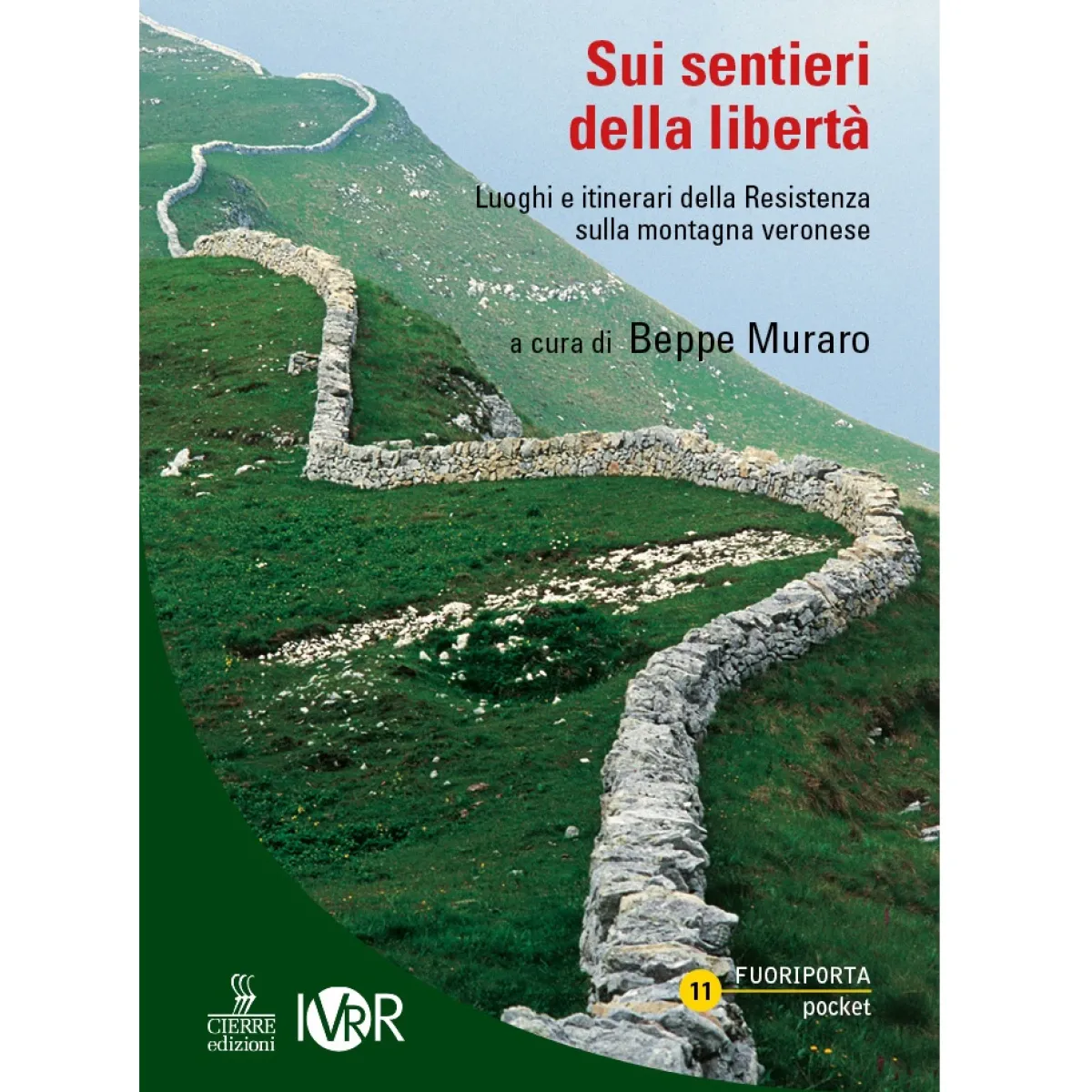 Cierre Edizioni Sui sentieri della libertà trekking guide Sale