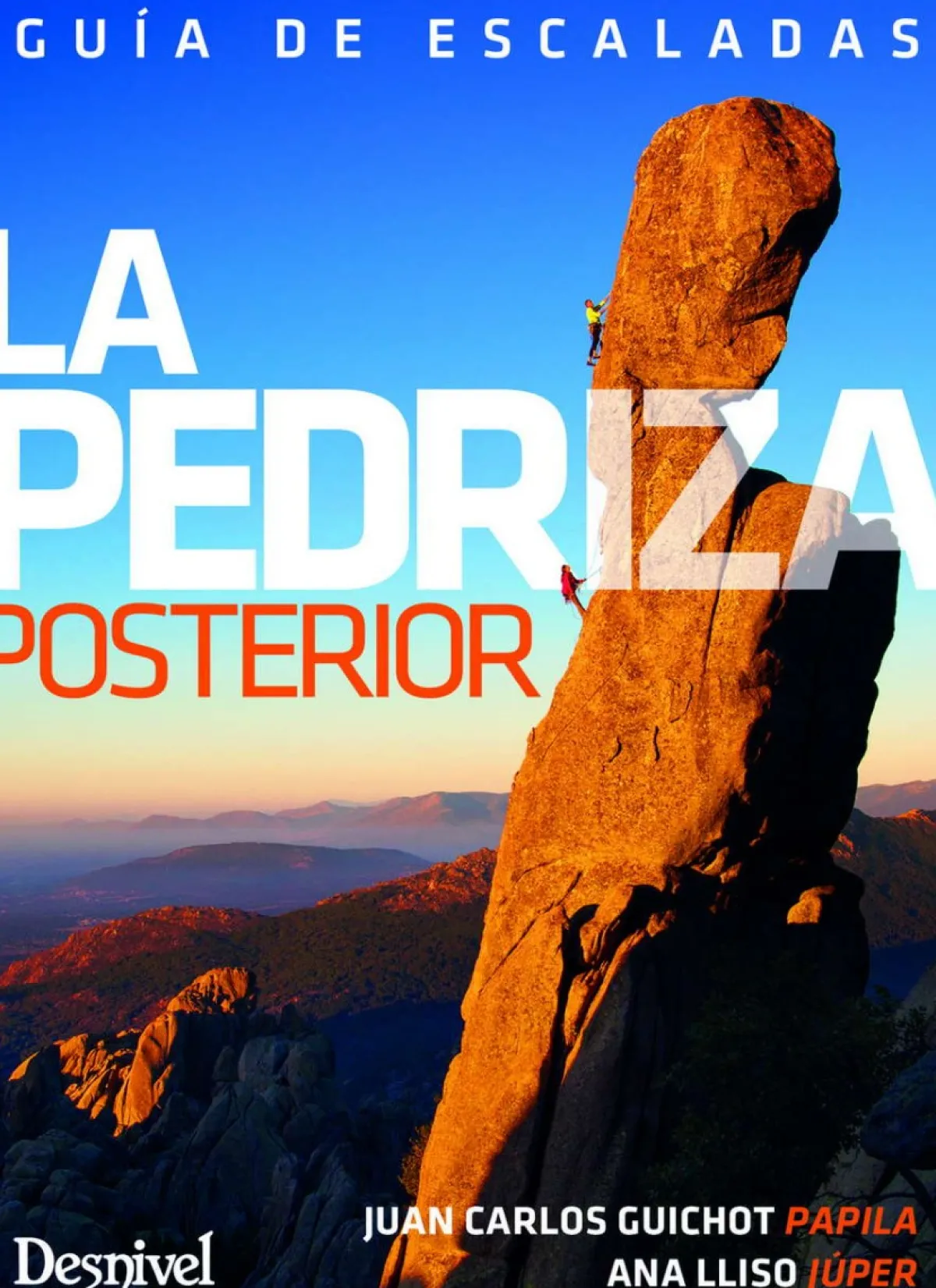 Desnivel Pedriza Posterior climbing guide Flash Sale