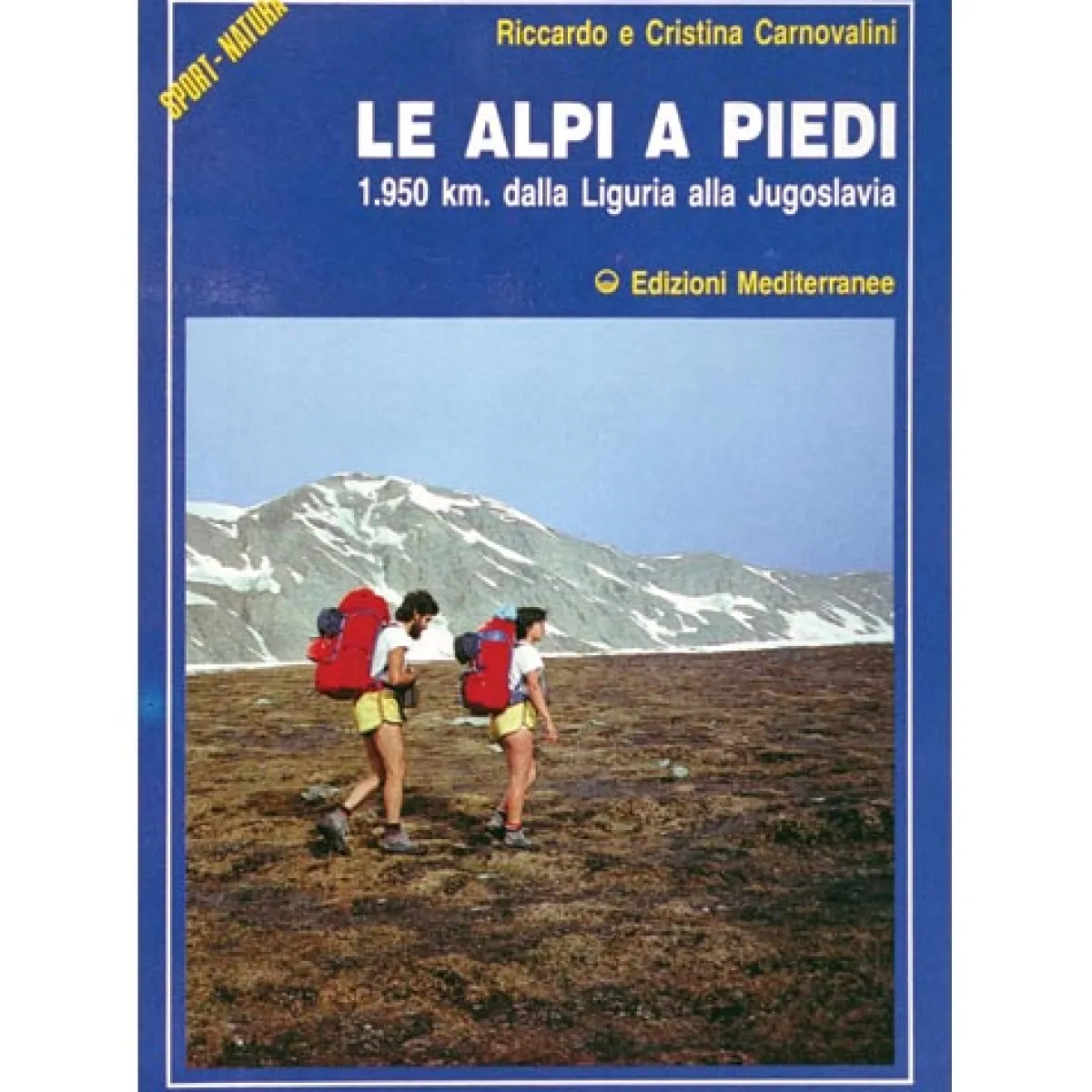 Edizioni Mediterranee Le alpi A Piedi trekking guidebook Flash Sale