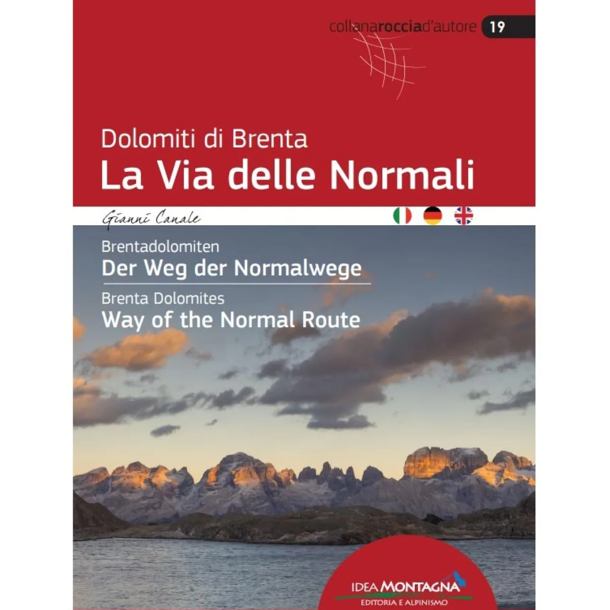 Idea Montagna Dolomiti di Brenta La via delle Normali mountaineering guidebook Discount