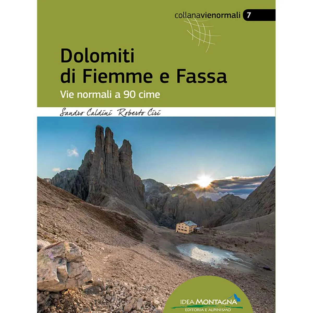 Idea Montagna Dolomiti di Fiemme e Fassa mountaineering guide Fashion