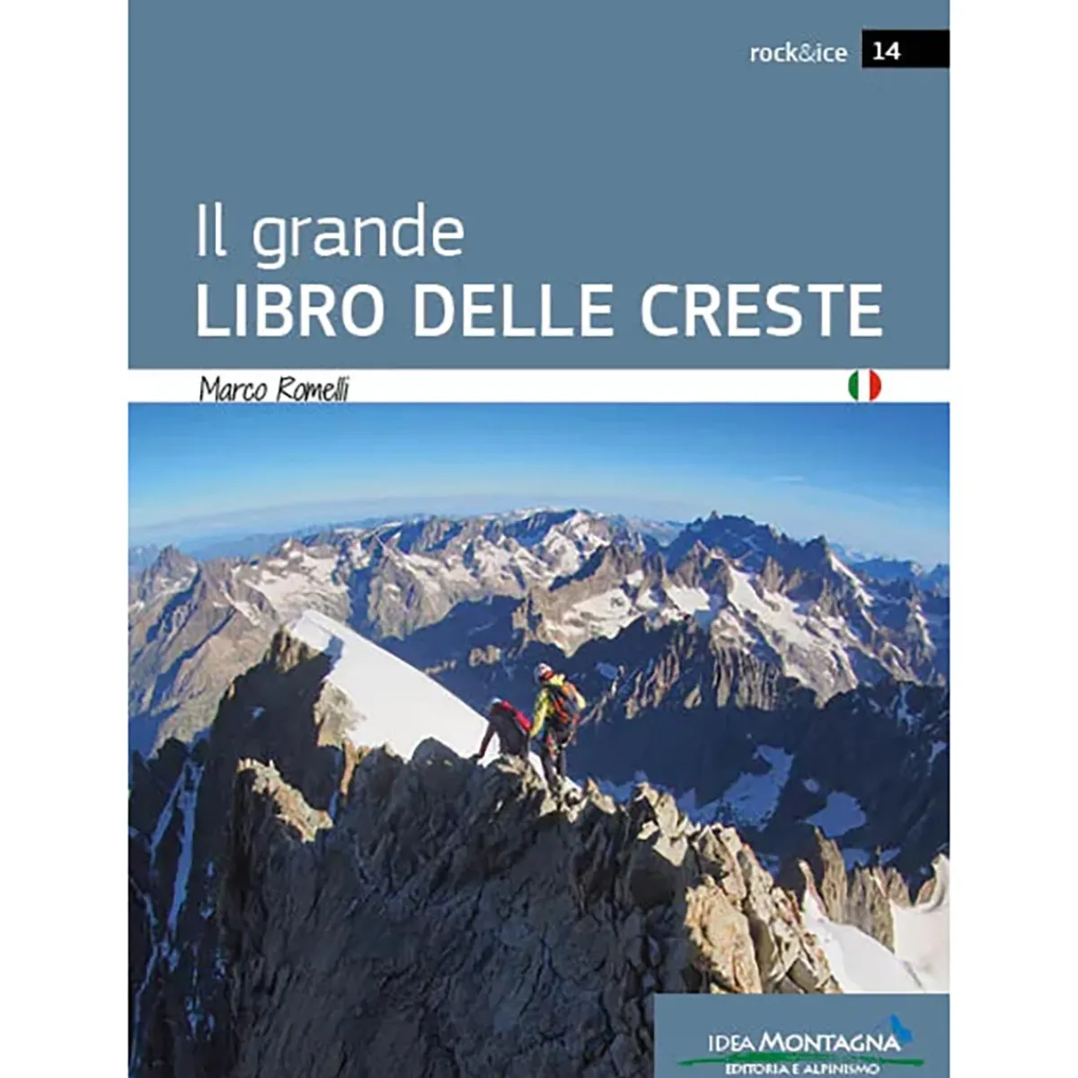Idea Montagna Il Grande Libro Delle Creste mountaineering guidebook Discount