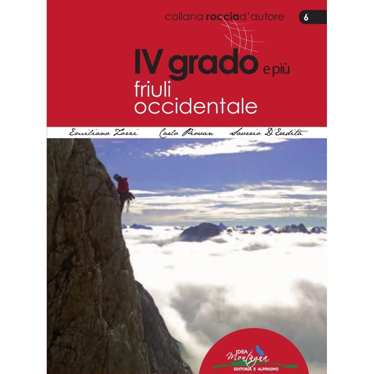 Idea Montagna IV Grado Friuli Occidentale climbing guidebook Best Sale