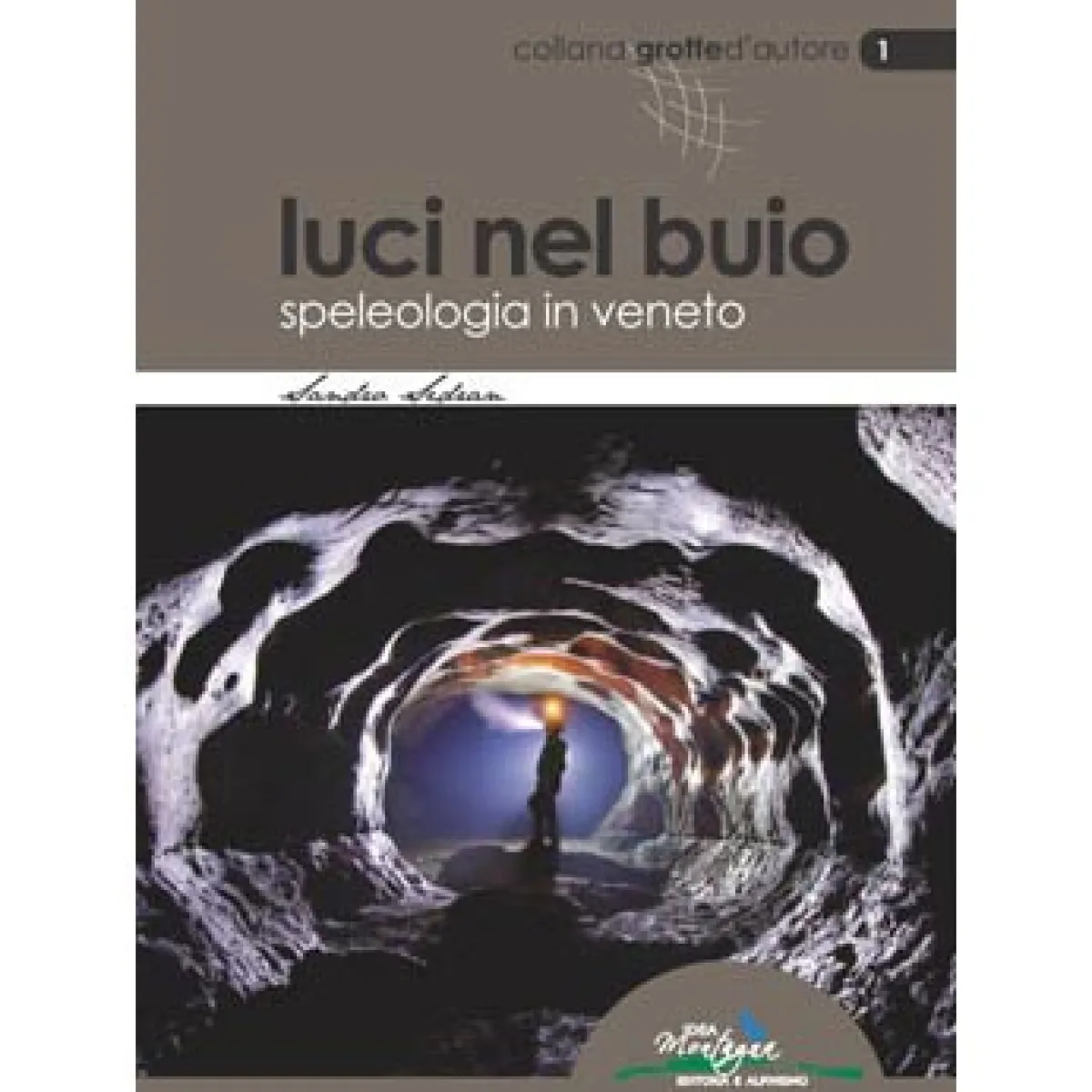 Idea Montagna Luci nel Buio caving guidebook Clearance