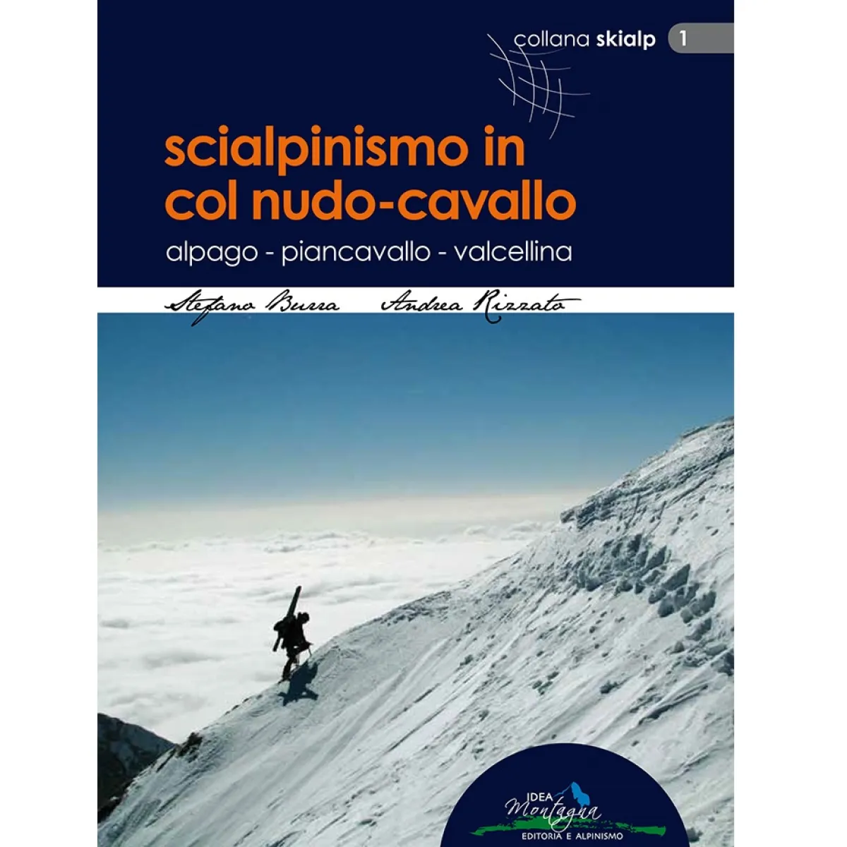 Idea Montagna Scialpinismo in Col Nudo-Cavallo ski-mountaineering guidebook Store