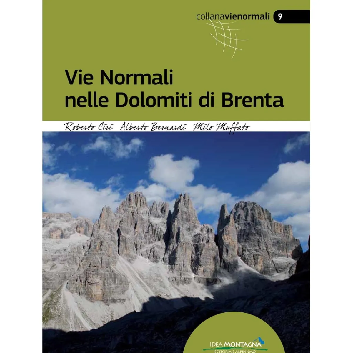 Idea Montagna Vie Normali nelle Dolomiti di Brenta climbing guidebook Clearance