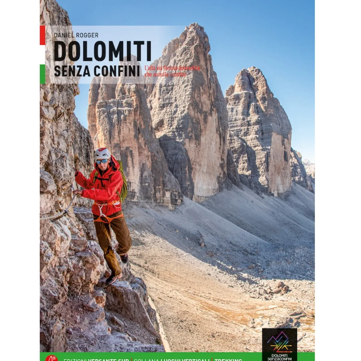 Versante Sud Dolomiti Senza Confini trekking guide Best