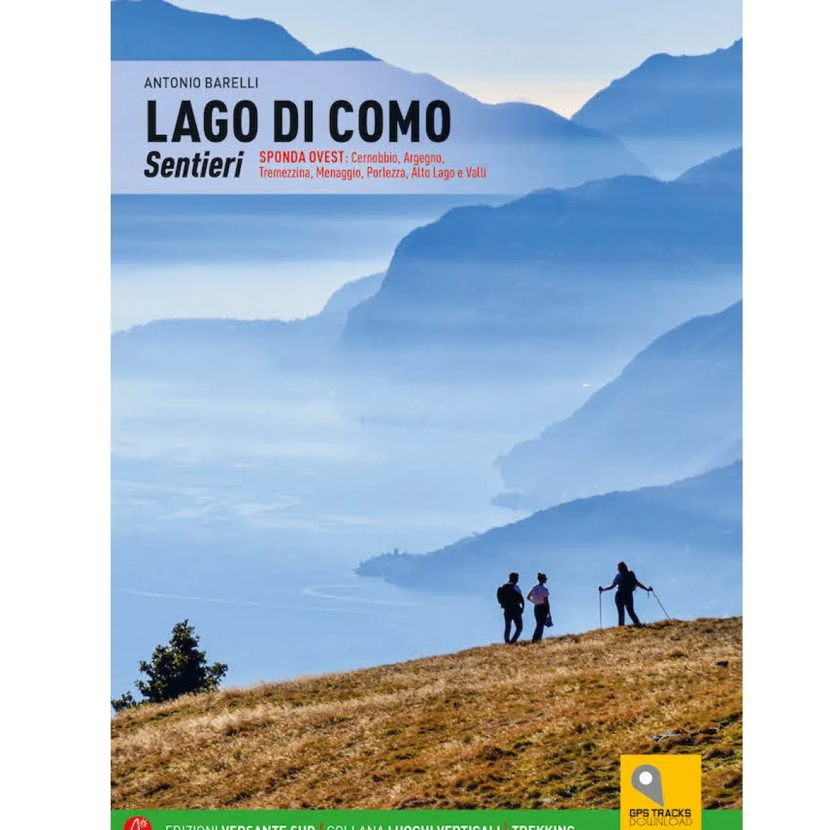 Versante Sud Lago di Como Sentieri - trekking guide New