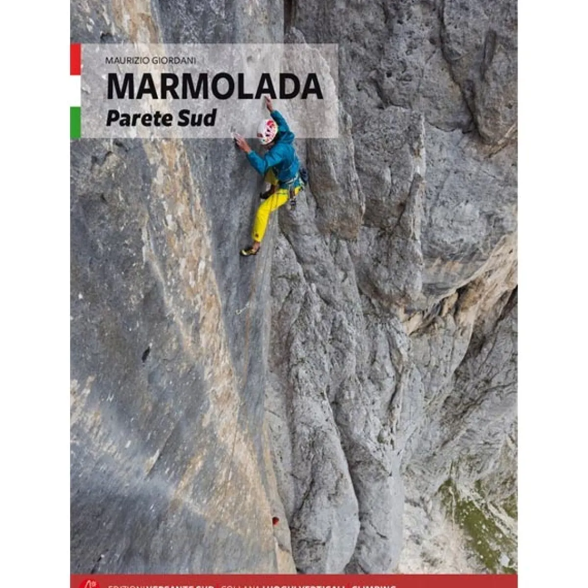 Versante Sud Marmolada Parete Sud climbing guidebook Online