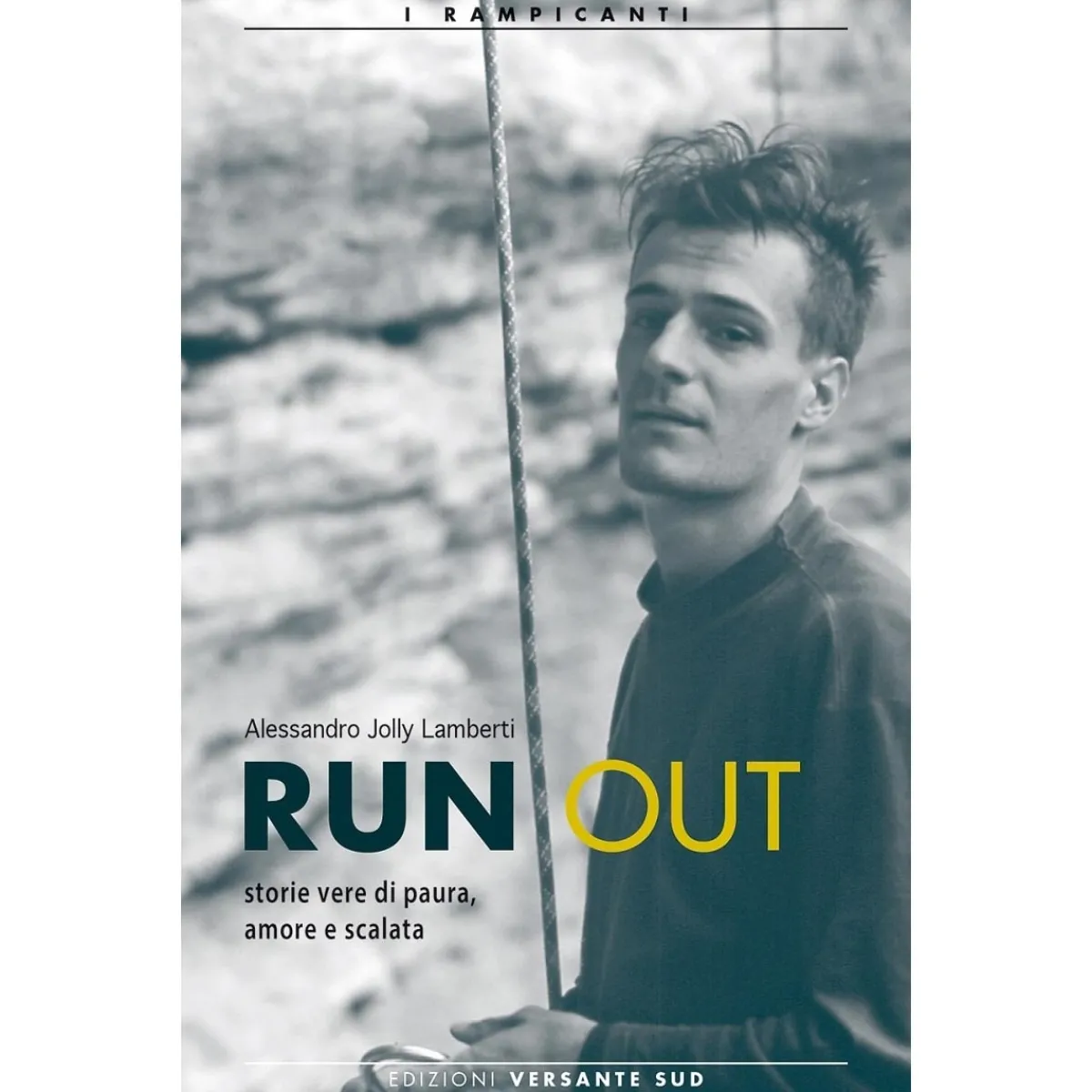 Versante Sud Run Out climbing novel Clearance